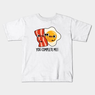 You Complete Me Cute Bacon Egg Pun Kids T-Shirt